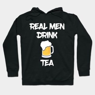 Real men drink tea funny beer Hoodie